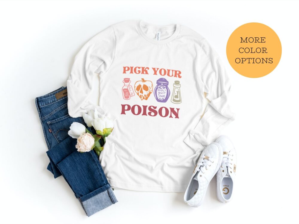 Pick your poison graphic shirt