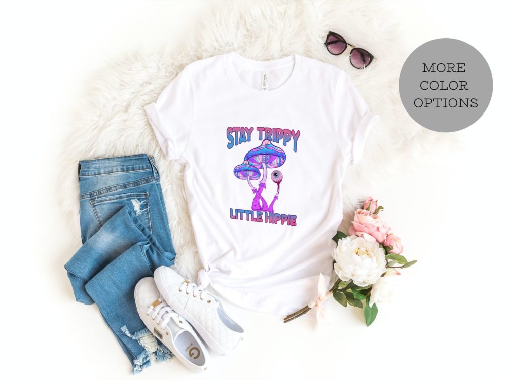 Stay trippy little hippie shirt, Magic mushrooms t-shirt