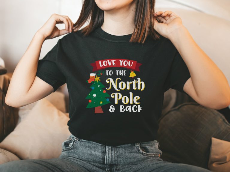 Love you to the North Pole and back t-shirt