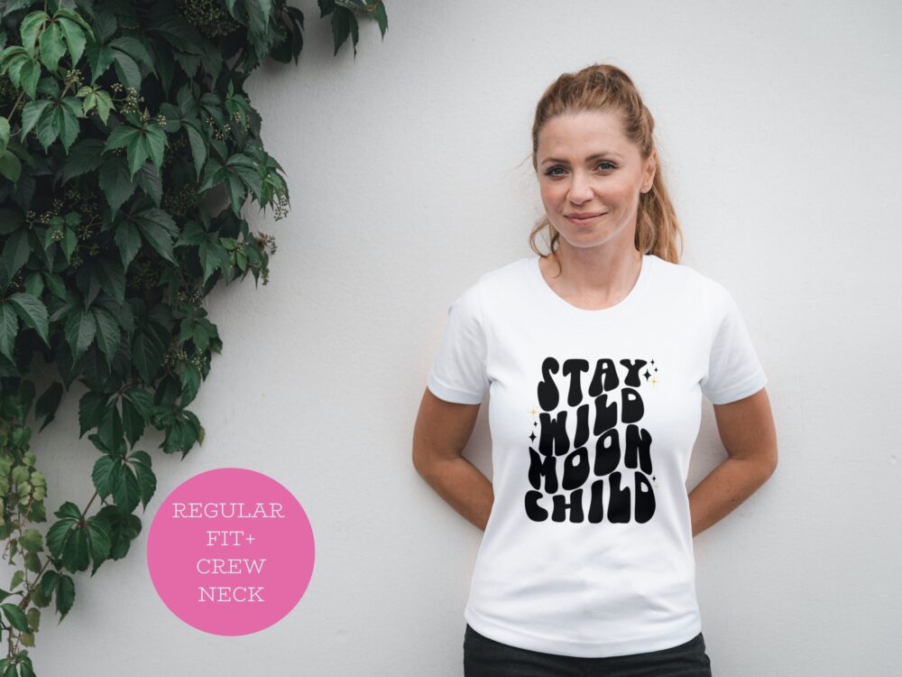 Stay wild moon child motivational tshirt