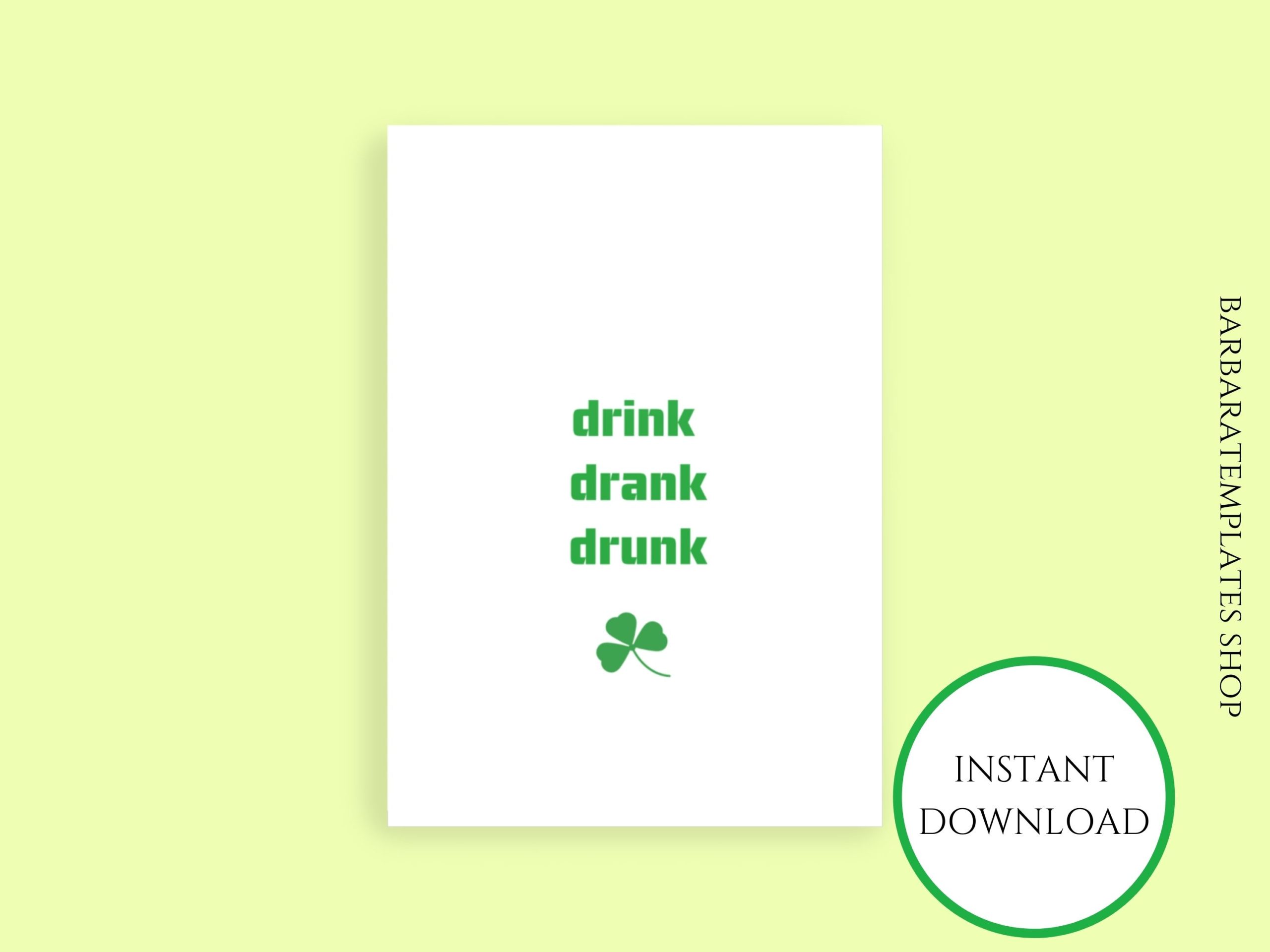Happy St. Patricks Day Printable Card, Drink Drank Drunk Card