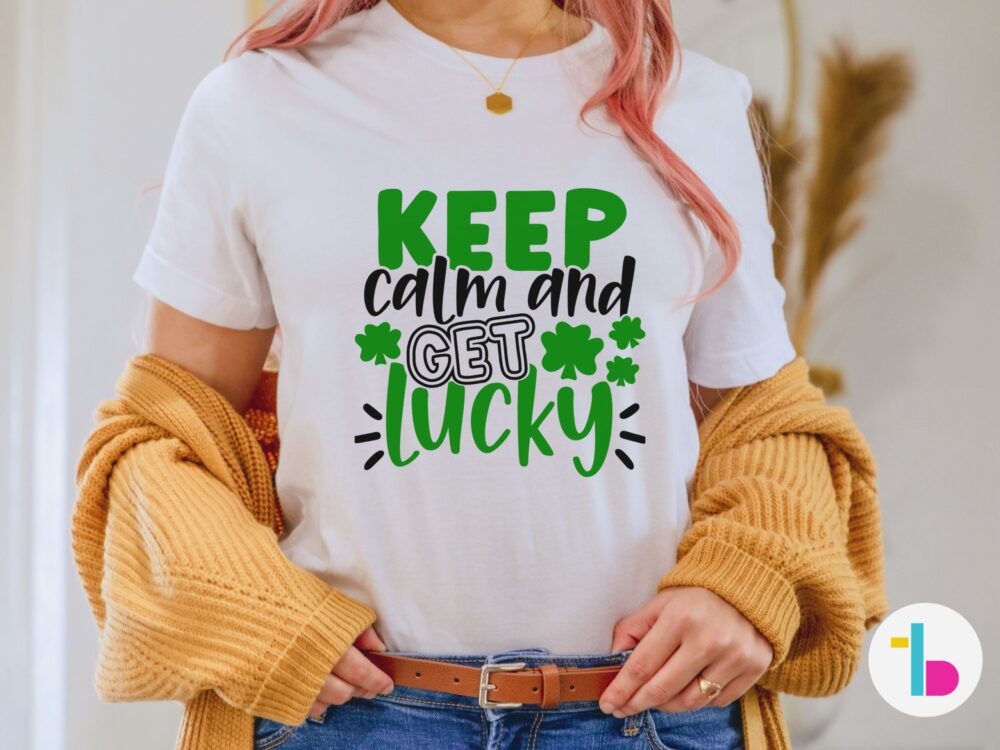 Keep calm and get lucky Irish shirt